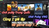 Hướng Dẫn ❤️ tải PUBG MOBILE Trung Quốc và VNG trên cùng một giả lập Game Loop 7.1