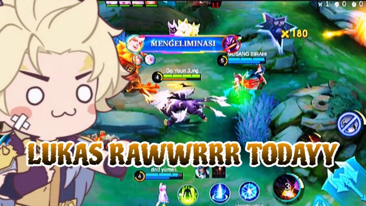 LUKAS RAWWRRR TODAYY
