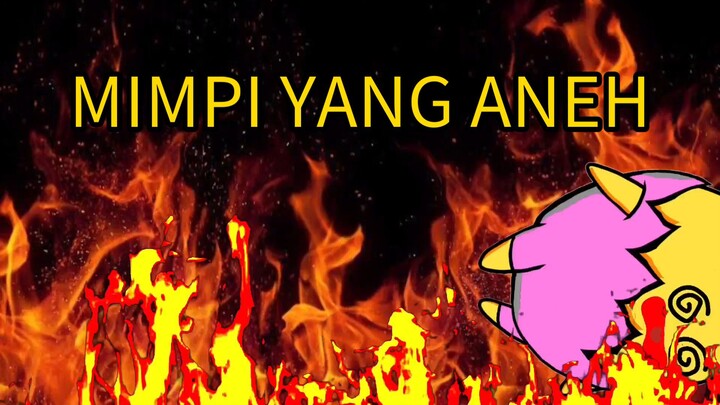 MIMPI ANEH TAPI NYATA NGAKAK LUCU