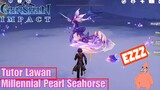 Gameplay Millennial Pearl Seahorse Genshin Impact