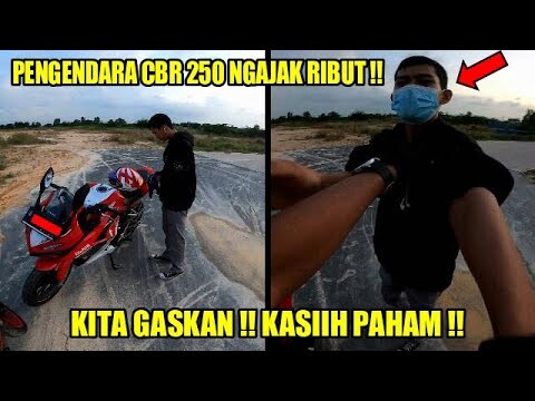 PENGENDARA CBR 250 NGAJAK RIBUT LAGI !! KITA LADENIN LAH !! MOTOVLOG BAR BAR!!