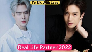 Film Thanapat And Tongtong Kitsakorn (To Sir, With Love) Real Life Partner 2022