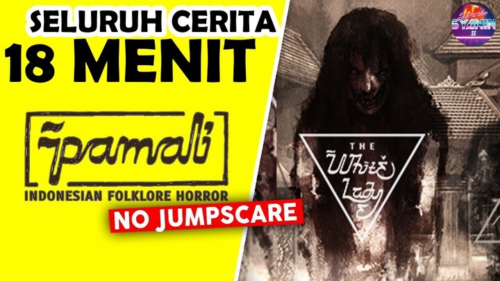 Seluruh Alur Cerita Pamali DLC Kuntilanak Hanya 18 MENIT - Game Horror Indonesia The White Lady !!