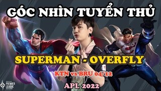 GÓC NHÌN TUYỂN THỦ: ĐẨY ĐẨY ĐẨY ĐÂY LÀ SUPERMAN TRONG TAY OVERFLY | APL 2022: VIỆT NAM