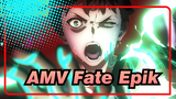 [AMV Fate HYPE] Pertarungan termahal dengan segala fantasi agung! Epik terakhir!