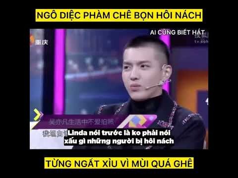 Ngô Diệc Phàm(Kris) chê bọn hôi nách , từng ngất xỉu vì mùi quá ghê | cre Ai Cũng Biết Hát