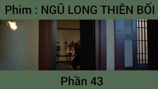 Phim: Ngũ Long Thiên Bối #43