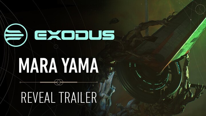 NEW EXODUS CINEMATIC — 'The Mara Yama' Reveal Trailer