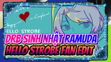 Ramuda's Hello Strobe! Tuyến Ramuda AMV tự vẽ | DRB Fan Edit