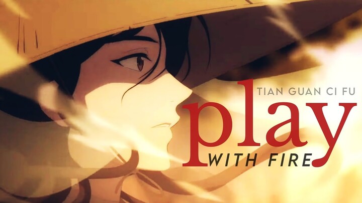 Play with Fire || TGCF/Heaven Official's Blessing [short AMV]