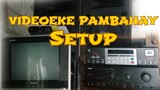 VIDEOKE PAMBAHAY SETUP / KONZERT 502B / PLATINUM KAPITAN / SOUND SETUP