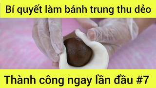 Bí quyết làm bánh trung thu dẻo thành công ngay lần đầu phần 7