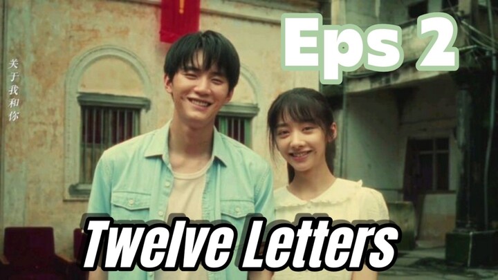 (Drama Cina) Twelve Letters - Eps 2 [Mengulas Drama]