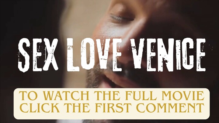 Sex Love Venice | Official Trailer | LGBTQ+ Romance in Venice