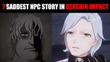 7 Saddest NPC Story in Genshin Impact ( Mr Incredible Becoming Sad )