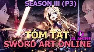 ALL IN ONE "Hack Kiếm Sĩ" | Đao Kiếm Thần Vực | Season 3 ( P3 ) | AL Anime