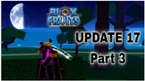 New Update Blox Fruits!!! UPDATE 17 Part 3
