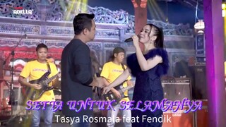 SETIA UNTUK SELAMANYA - Tasya Rosmala feat Fendik - Adella