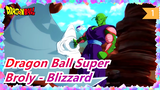 [Dragon Ball Super] Waktunya Broly Unjuk Gigi - Blizzard_1