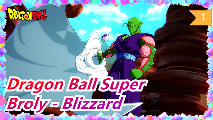 [Dragon Ball Super] Broly's Show Time - Blizzard_1