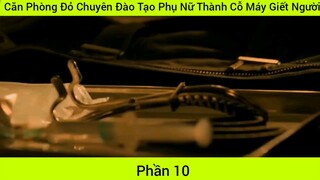 review phim Ông Đồ chuyên đào tạo của nữ thành cỗ máy #10