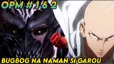 One Punch Man Chapter 162: Bugbog na naman Si garou kay Saitama. Bagong Transformation ni Garou.