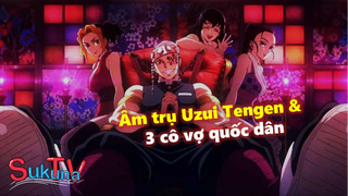 Âm trụ Uzui Tengen và 3 cô vợ quốc dân