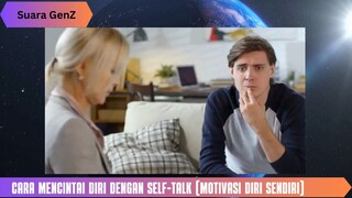 Cara Mencintai Diri dengan Self-Talk (Motivasi Diri Sendiri)