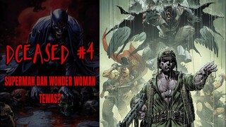 SUPERMAN DAN WONDER WOMAN TEWAS? : DCEASED#4