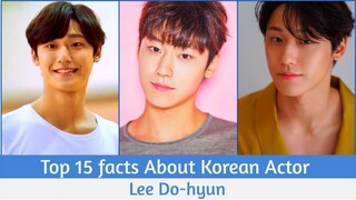 Top 15 Facts About Korean Actor Lee Do-hyun😍😍 | Youth Of May Actor