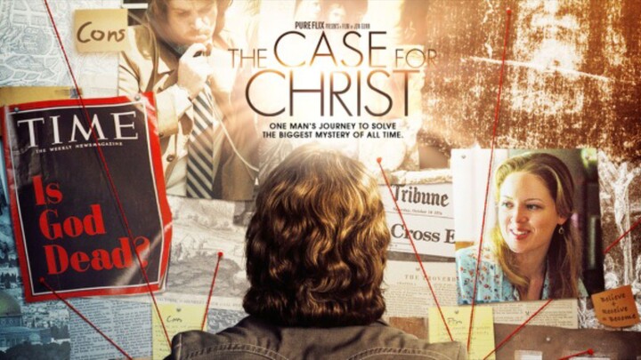 THE CASE FOR CHRIST (2017) - Story Line