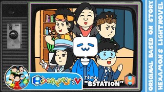 "BERKELANA DI BSTATION 🚄📺"- HEKSAPRETS :V | EPS [OVA] "Animasi Lokal"