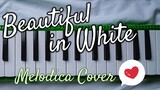 BEAUTIFUL IN WHITE (Melodica/Melodion Cover)