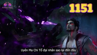 EP1151 | Uyên Ma chi tổ giáng lâm gặp mặt Diệu Diệt phủ chủ | Võ Thần Chúa Tể