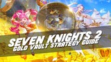 Gold Vault Strategy Guide (T1-T10) ~2 Teams For You!~ | Seven Knights 2