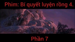 Review phim: Bí quyết luyện rồng 4 phần 7