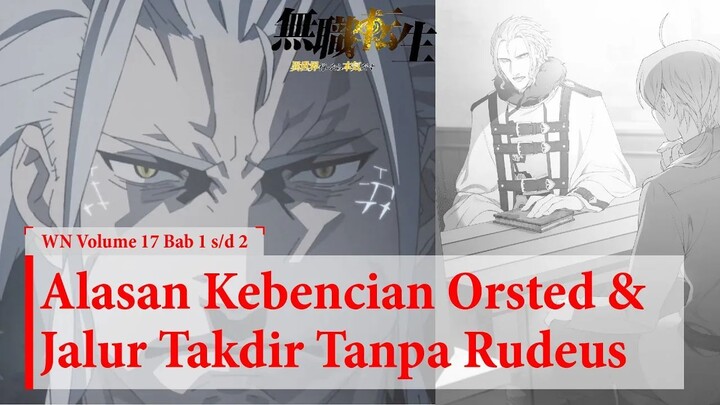 (WN Vol 17 Chapter 1-2) Meeting Pertama Bersama Boss Orsted - Mushoku Tensei Ind