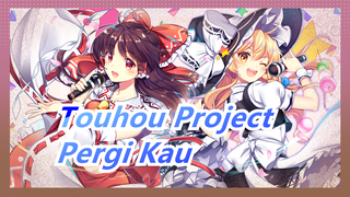 [Touhou Project | MMD] Pergi Kau