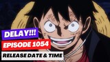 One Piece Episode 1054 Release Date Is Delayed!!!