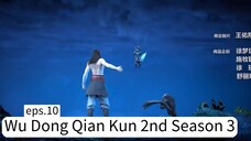Wu Dong Qian Kun 2nd Season 3. eps.10