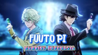 Fuuto Pi : Aku ingin menyelamatkanmu Dubbing Bahasa Indonesia