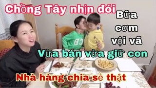 Chồng Tây nhịn đói vừa bán vừa giữ con/bữa cơm vội vàng dưa hấu xào thịt bò/cuộc sống pháp