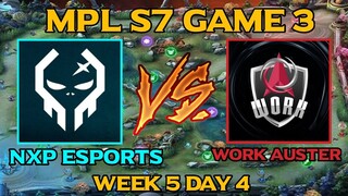 EXECRATION VS WORK AUSTER (GAME 3) MPL-PH S7 Week 5 Day 4