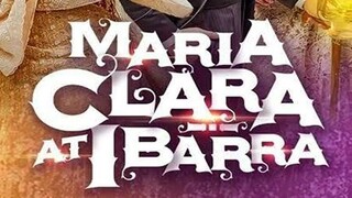 Maria Clara at Ibarra Episode 14