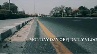 MONDAY OFF | DAILY VLOG DAY 1