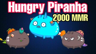 Axie Infinity ARP Arena Gameplay | 2000 MMR | Hungry Piranha (Tagalog)