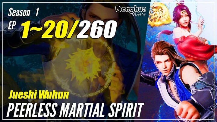 【Jueshi Wuhun】 Season 1 Ep. 1~20 - Peerless Martial Spirit | Donghua Sub Indo