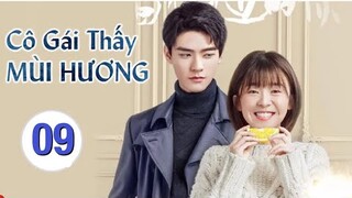 Cô Gái Thấy Mùi Hương - Tập 9 [Thuyết Minh] Cung Tuấn if Tống Y Nhân