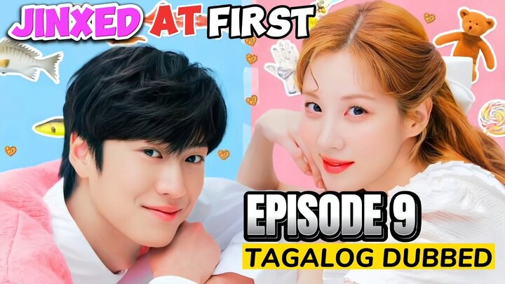 Jinxed at First Episode 9 Tagalog