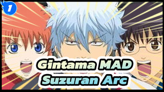 Gintama|MAD|Suzuran Arc_1